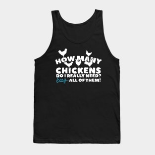 How Many Chickens Do I Need? Tank Top